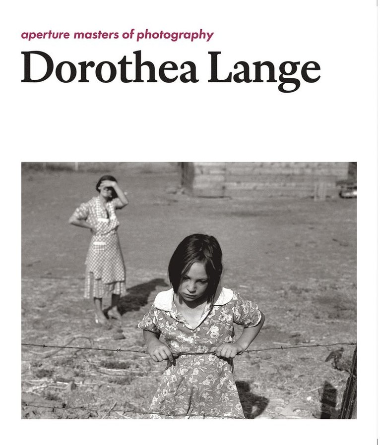 Dorothea Lange - Dorothea Lange, Inbunden