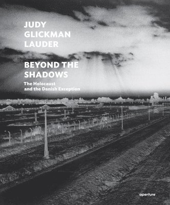 Judy Glickman Lauder: Beyond the Shadows 1