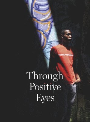 Through Positive Eyes 1