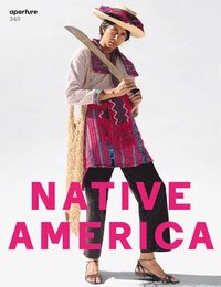 bokomslag Aperture 240: Native America