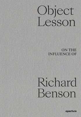 Object Lesson: On the Influence of Richard Benson 1