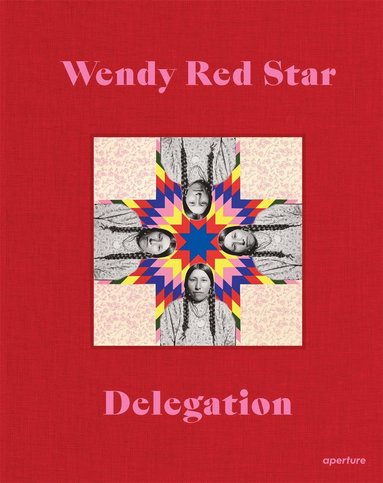 bokomslag Wendy Red Star: Delegation