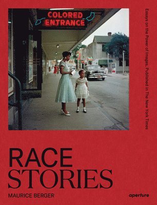 bokomslag Race Stories: Essays on the Power of Images