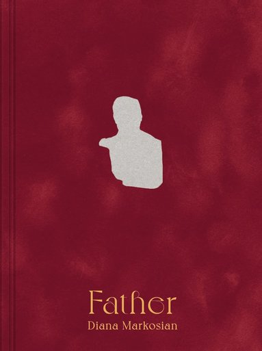 bokomslag Diana Markosian: Father