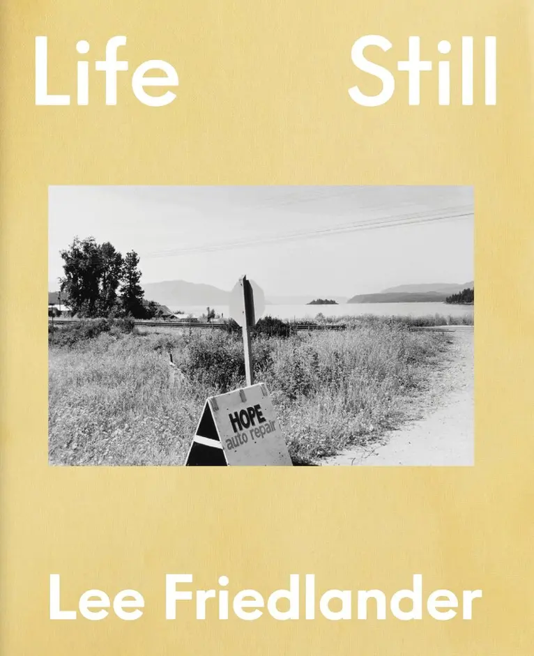 Lee Friedlander: Life Still, Inbunden. Tillgänglighet: Lägg i varukorg