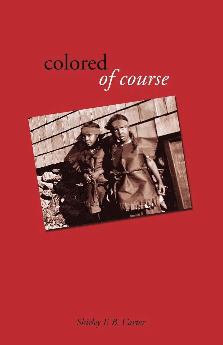 Shirley F B Carter - Colored, of Course, Häftad. Tillgänglighet: Lägg i varukorg