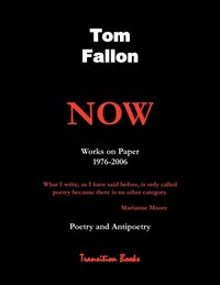 bokomslag Now - Works on Paper 1976-2006 - Poetry and Antipoetry