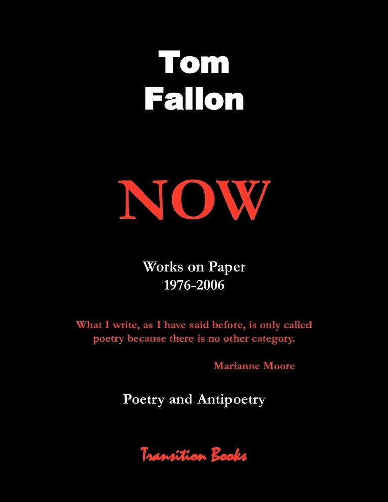 Now - Works on Paper 1976-2006 - Poetry and Antipoetry 1