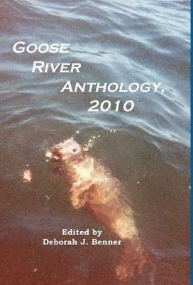 Goose River Anthology, 2010 1