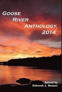 bokomslag Goose River Anthology, 2014