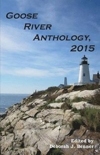 bokomslag Goose River Anthology, 2015