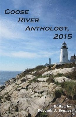 bokomslag Goose River Anthology, 2015