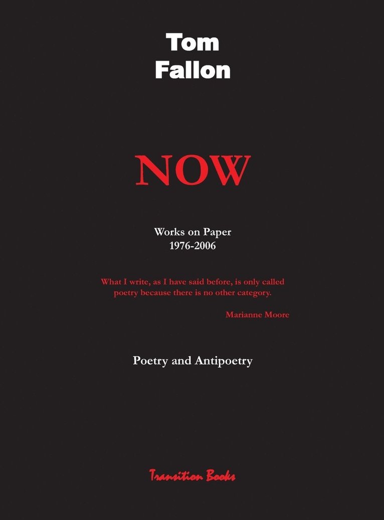 Now - Works on Paper 1976-2006 - Poetry and Antipoetry 1