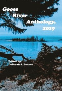bokomslag Goose River Anthology, 2019