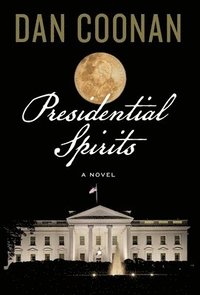 bokomslag Presidential Spirits