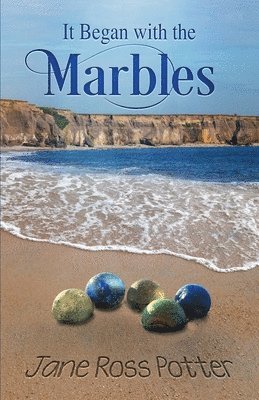 Jane Ross Potter - It Began with the Marbles, Häftad