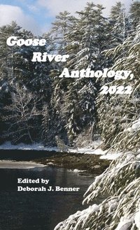 bokomslag Goose River Anthology, 2022