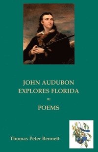 bokomslag John Audubon Explores Florida