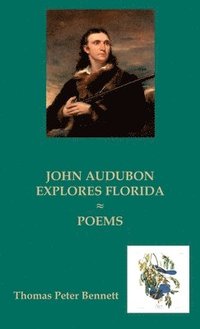 bokomslag John Audubon Explores Florida