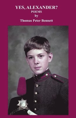 Thomas Peter Bennett - Yes, Alexander?, Häftad