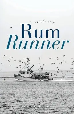 Shirley F B Carter - Rum Runner, Häftad. Tillgänglighet: Lägg i varukorg