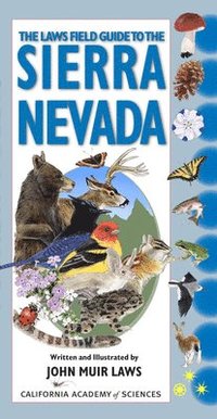 bokomslag Laws Field Guide to the Sierra Nevada