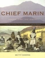 Chief Marin: Leader, Rebel, and Legend 1
