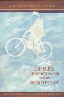 He Flies Throught the Air with the Greatest of Ease: A William Saroyan Reader 1