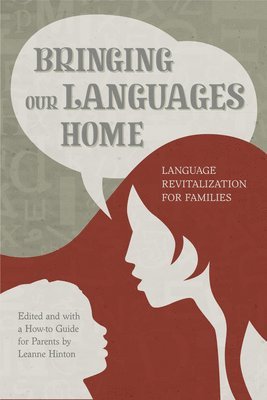 Leanne Hinton - Bringing Our Languages Home, Häftad
