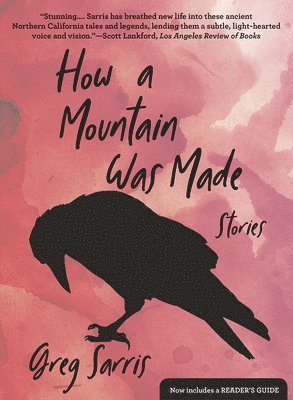 Greg Sarris - How a Mountain Was Made, Häftad