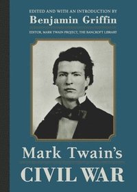 bokomslag Mark Twain's Civil War