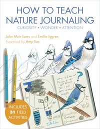 bokomslag How to Teach Nature Journaling