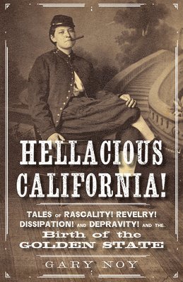 bokomslag Hellacious California!