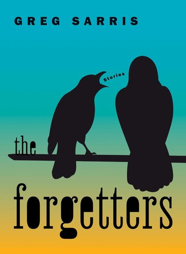 Greg Sarris - Forgetters, Häftad