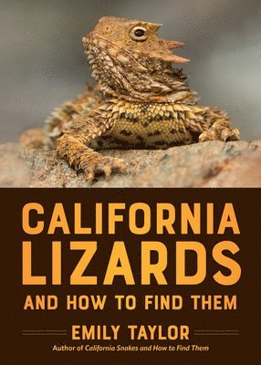 bokomslag California Lizards and How to Find Them