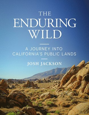 Josh Jackson - Enduring Wild, Inbunden