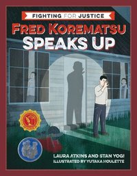 bokomslag Fred Korematsu Speaks Up