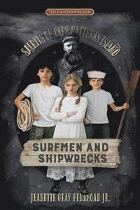 bokomslag Surfmen and Shipwrecks: Spirits of Cape Hatteras Island