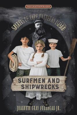 bokomslag Surfmen and Shipwrecks: Spirits of Cape Hatteras Island