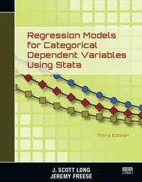 bokomslag Regression Models for Categorical Dependent Variables Using Stata, Third Edition