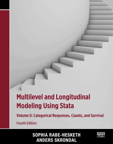 Sophia Rabe-Hesketh, Anders Skrondal - Multilevel and Longitudinal Modeling Using Stata, Volume II, Häftad