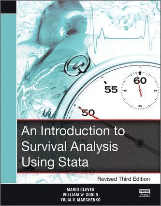 An Introduction to Survival Analysis Using Stata, Revised Third Edition 1