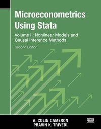 bokomslag Microeconometrics Using Stata, Second Edition, Volume II: Nonlinear Models and Casual Inference Methods