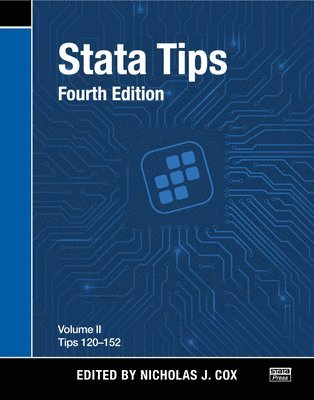 Stata Tips, Fourth Edition, Volume II: Tips 120-152 1