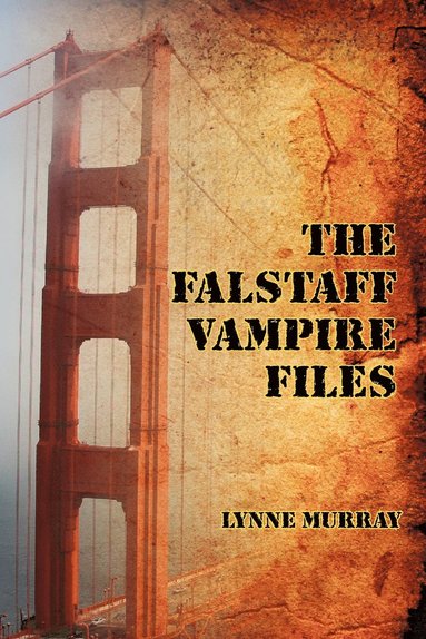 bokomslag The Falstaff Vampire Files