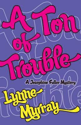 A Ton of Trouble 1