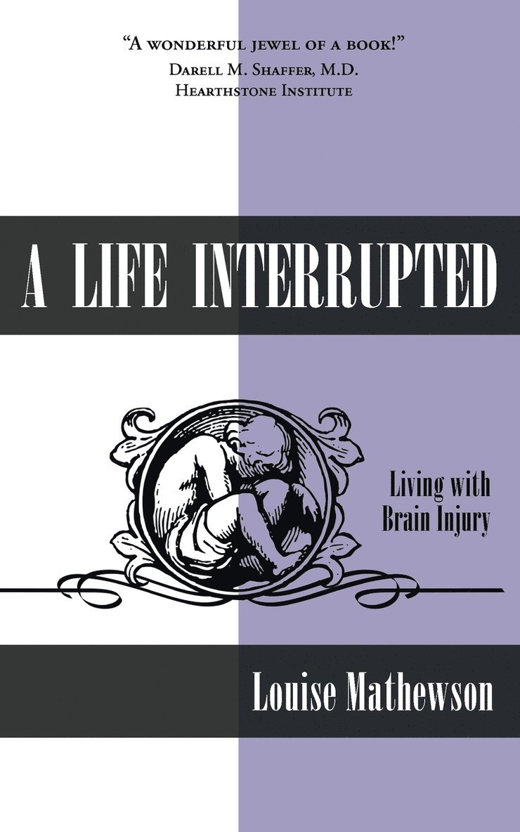 A Life Interrupted 1