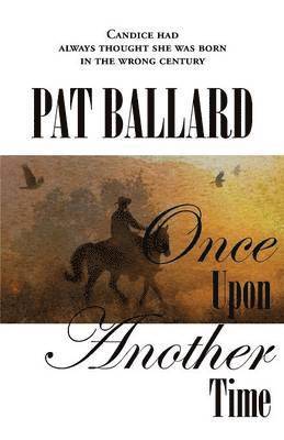 Pat Ballard - Once Upon Another Time, Häftad