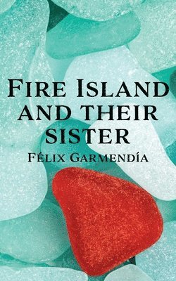 Fire Island and Their Sister 1