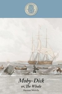 bokomslag Moby-Dick Or, the Whale